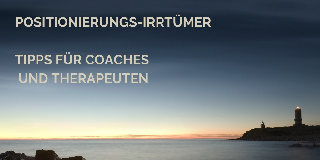 9 typische Irrtümer zum Thema Positionierung